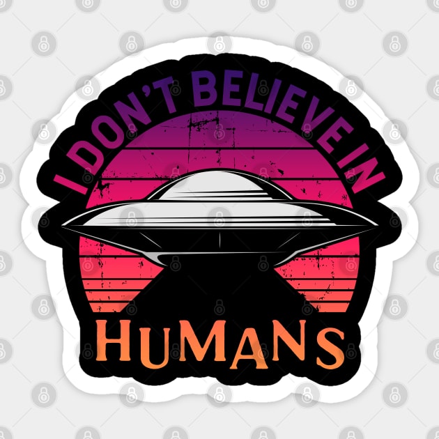 I Don't Believe in Humans Sticker by Zen Cosmos Official